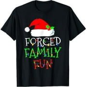 Forced Family Fun Sarcastic Christmas Pajama Family Funny T-Shirt
